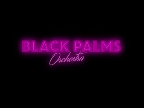 BLACK PALMS ORCHESTRA  - TEASER (official)