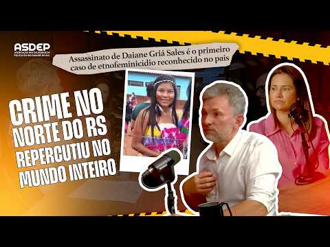Caso Daiane Griá Sales: a morte brutal da adolescente indígena que virou marco no judiciário