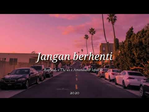 Jangan berhenti - RapSouL x The ws & Amandus (Official audio)