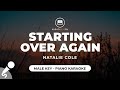 Starting Over Again - Natalie Cole (Male Key - Piano Karaoke)