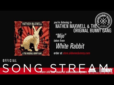 Nathen Maxwell & The Original Bunny Gang - Mijo (Official Audio)