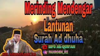 Download lagu Qori internasional...Tilawah Merdu Bikin Nangis KH. Muammar ZA  || Surah Ad Dhuha || mp3