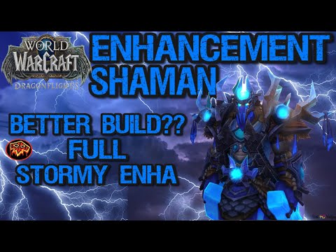 Improved STORM Build - Enhancement Shaman 10.1 Dragonflights