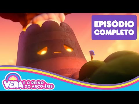 Acalmando o vulcão 🌈 Episódio Completo 🌈 Vera e o Reino do Arco-Íris 🌈