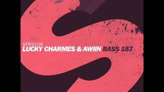 Lucky Charmes & AWllN   Bass 187 Original Mix