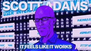  Scott Adams & Akira The Don - IT FEELS LIKE IT WORKS (Audio)