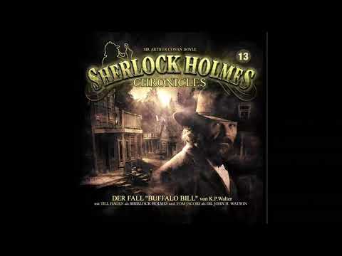 Sherlock Holmes Chronicles: Folge 13: "Der Fall Buffalo Bill" (Komplettes Hörspiel)