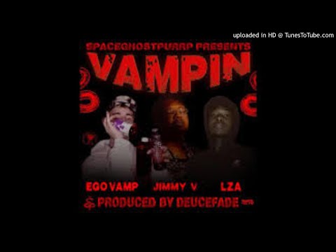 ego mackey - spaceghostpurrp presents vampin feat lza  jimmy v produced by deucefade