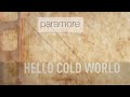 Hello Cold World - Paramore (Lyrics) 
