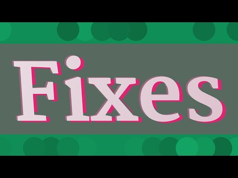 FIXES pronunciation • How to pronounce FIXES