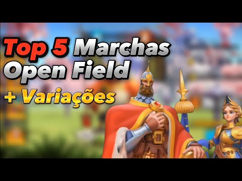Top 5 Marchas pra Open Field + Variações | Rise of Kingdoms