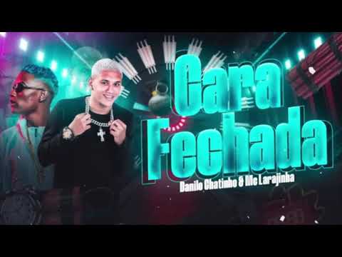 🔴 DANILO CHATINHO MC LARANJINHA  - CARA FECHADA