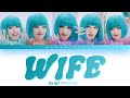 G I DLE 여자아이들 Wife Color Coded Lyrics