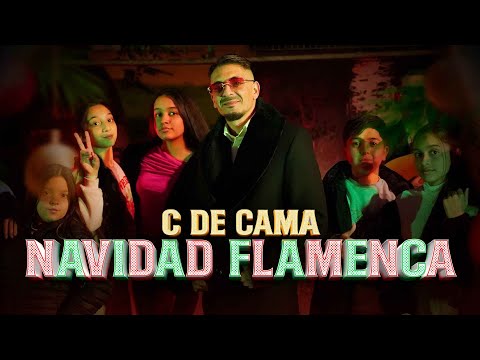 C de Cama - NAVIDAD FLAMENCA (Videoclip Oficial)