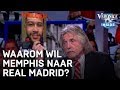'Memphis wil naar Real Madrid vanwege het tenue' | VERONICA INSIDE