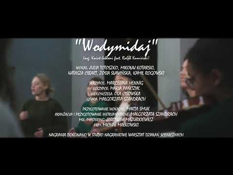 Wodymidaj (oryg. Kwiat Jabłoni feat Ralph Kamiński)