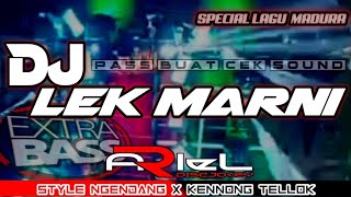 Download lagu DJ LEK MARNI STYLE NGENDANG X KENNONG TELLOK ARIEL DISCJOKEY Pass Buat Cek Sound  mp3