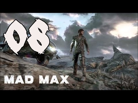 Mad Max - Gameplay Walkthrough Part 8: A Wasteland Classic