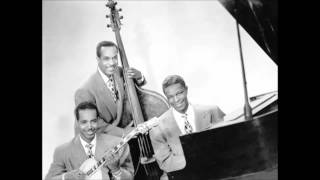 Nat King Cole Trio - I Can't Give You Anything But Love