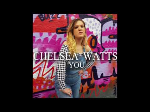 Chelsea Watts - You