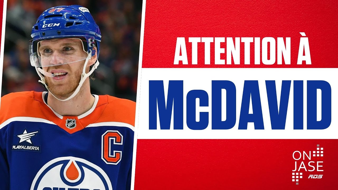 On Jase - McDavid et sa bande débarquent à Montréal!