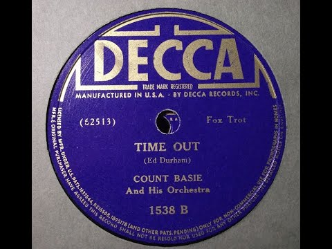 "Time Out" Count Basie & His Orchestra, Decca 1538 (1938) Eddie Durham, Herschel Evans, Lester Young