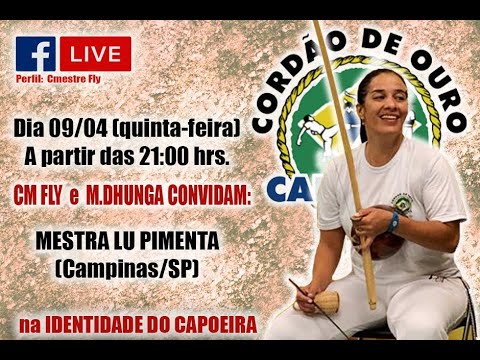 5ª LIVE NA IDENTIDADE DO CAPOEIRA - MESTRA LU PIMENTA CDO