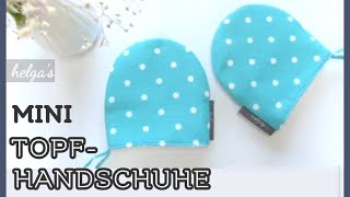 Mini TopfHandschuhe Ofenhandschuhe mit Schnittmuster Anleitung