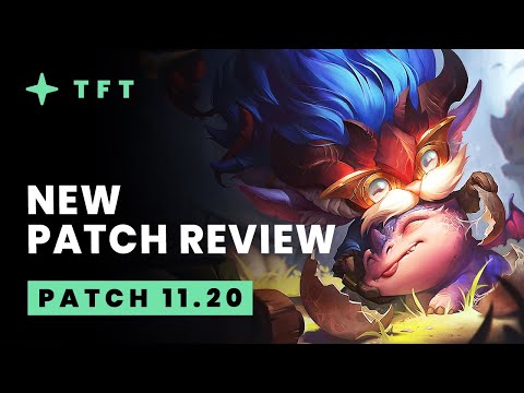 New Patch Review - Teamfight Tactics 11.20 Guide