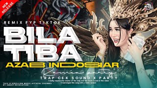 Download lagu DJ TRAP BILA TIBA ( AZAB INDOSIAR ) ‼️TRAP CEK SOUND X REMIX FYP TIKTOK TERBARU 2026 mp3