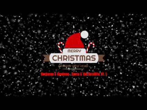 Buchanan & Goodman - Santa & the Satellite, Pt. 1
