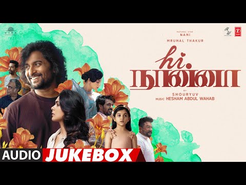 Hi Nanna Dubbed Tamil Movie Audio Song JukeBox