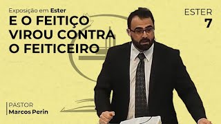 E o feitiço virou contra o feiticeiro  [Ester 7]