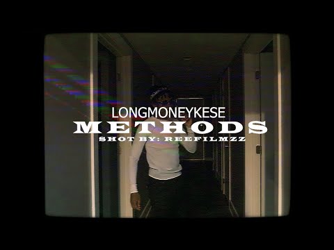LongMoneyKese  - Methods ( Official Video)