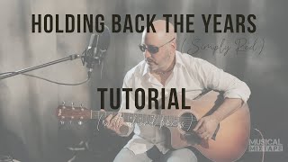 Holding Back The Years (Simply Red) Guitar Tutorial