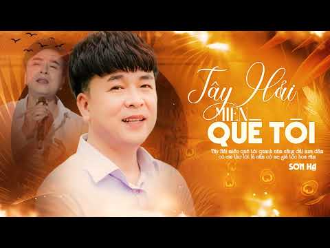 Tây Hải miền quê tôi - Sơn Hạ