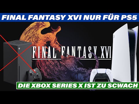 Final Fantasy XVI vorerst nur für den PC & PS5 | Xbox Series X zu schwach für Final Fantasy 16
