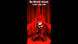 By Blood Alone - Little Lady Lillit