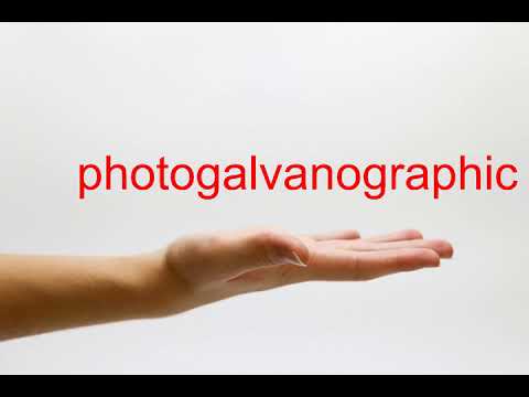 How to Pronounce photogalvanographic - American English