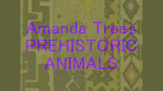 Amanda Trees / Prehistoric Animals
