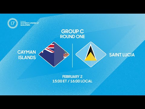 Cayman Islands vs St. Lucia | 2026 Concacaf Women’s Under-17 Qualifiers