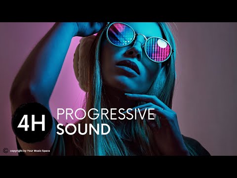 🎧 4H of Musical Ecstasy! 💥 Progressive Sound for the Senses by Your Music Space!