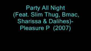 Party All Night-Pleasure P(hott!! rnb)(2007)