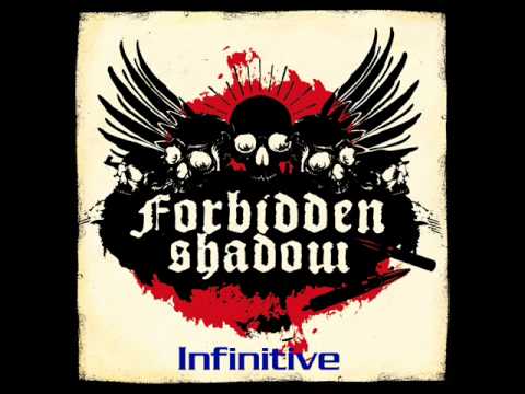 Forbidden Shadow - Infinitive.