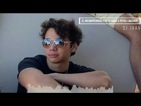 El Incomprendido X Play Hard X Pepas l Mashup l DJ Jaan