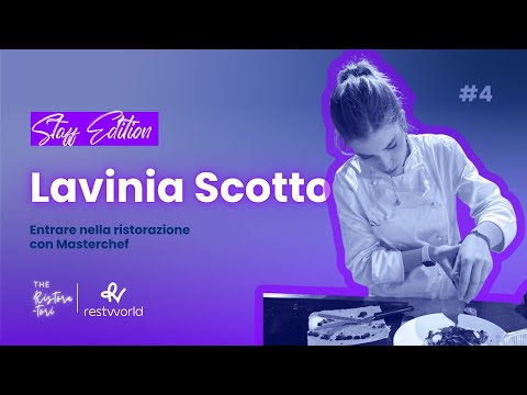 Staff Edition #4: entrare nella ristorazione con Masterchef - Lavinia Scotto