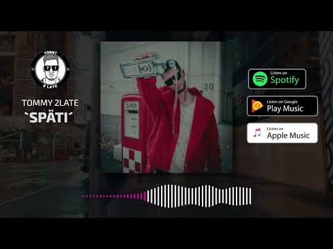 Tommy 2Late x Späti