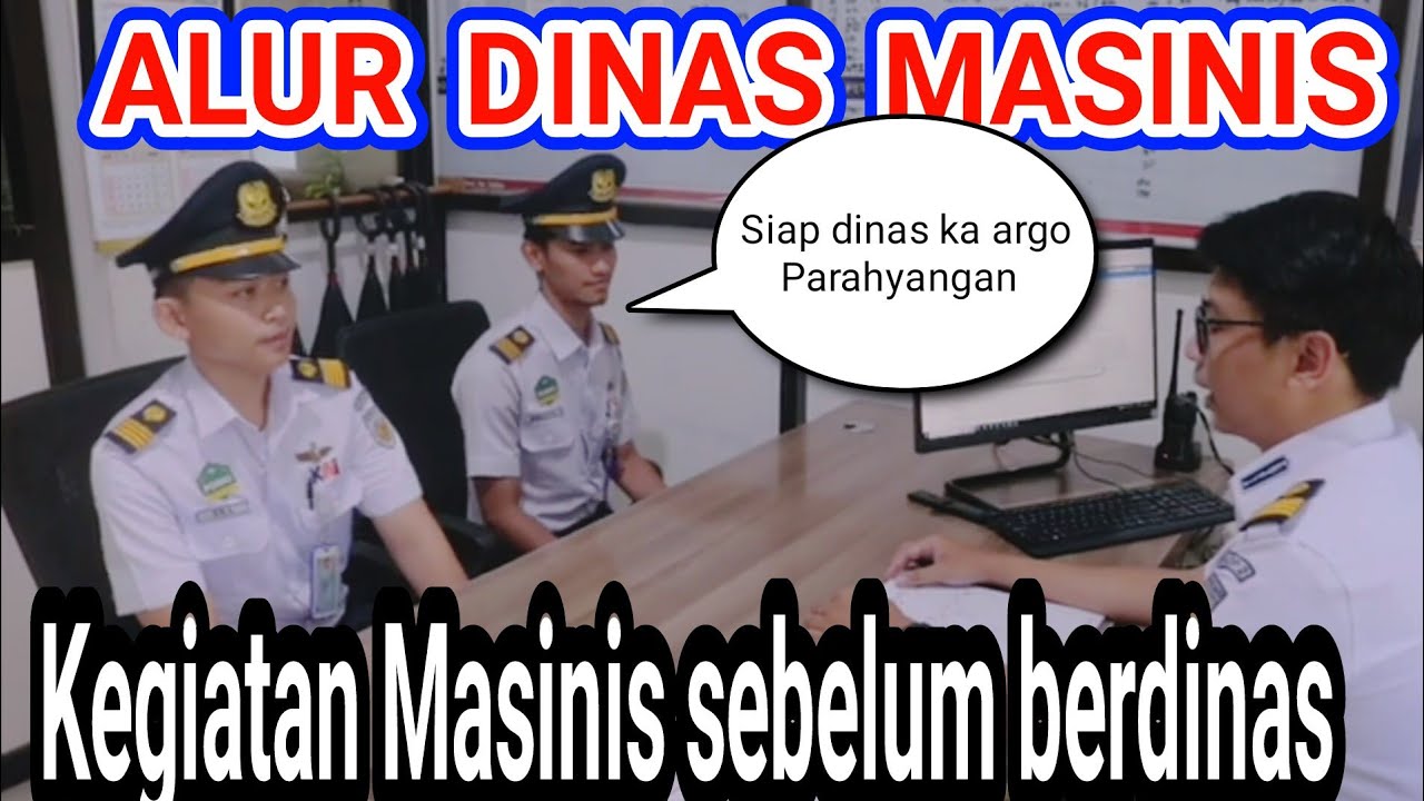 ALUR DINAS MASINIS PT KAI TERBARU