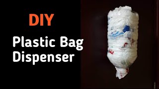 DIY Plastic Bag Dispenser | Storage Plastic Bags | Recycle plastic bottle