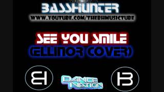 Basshunter - Ellinor (See You Smile - Remix)